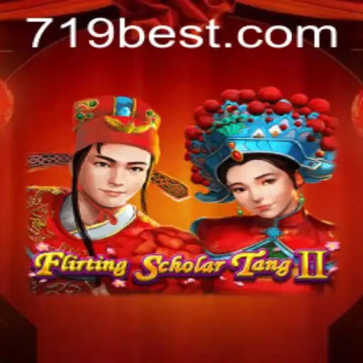 Exploring FlirtingScholarTangII and The Rise of 719bet.COM
