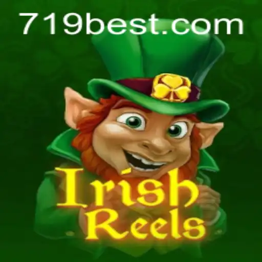 IrishReels: An Immersive Gambling Experience on 719bet.COM