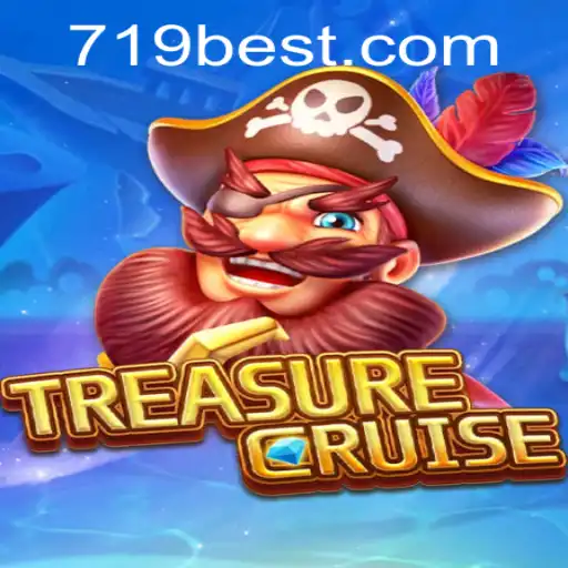 Discover the Adventure of TREASURECRUISE with 719bet.COM