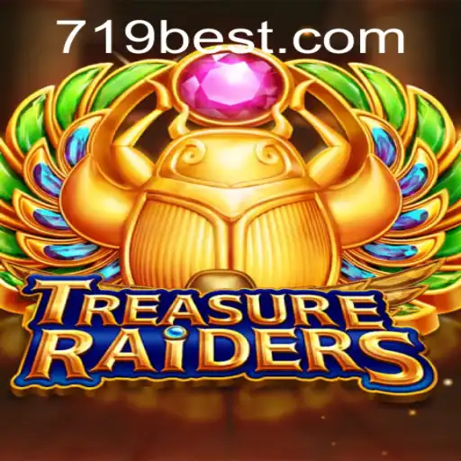 Exploring TREASURERAIDERS: A Comprehensive Guide to the Game at 719bet.COM